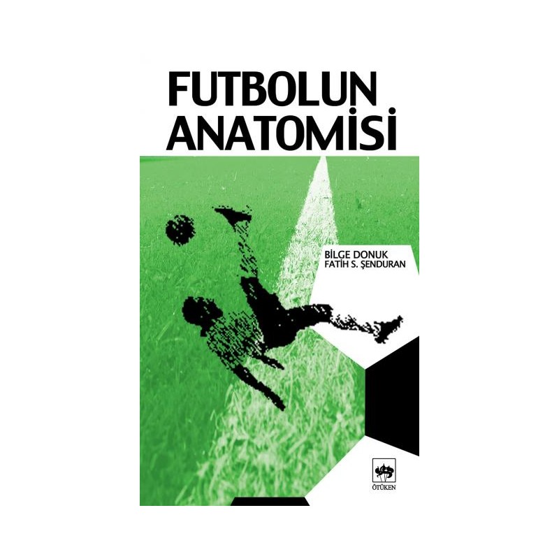 Futbolun Anatomisi