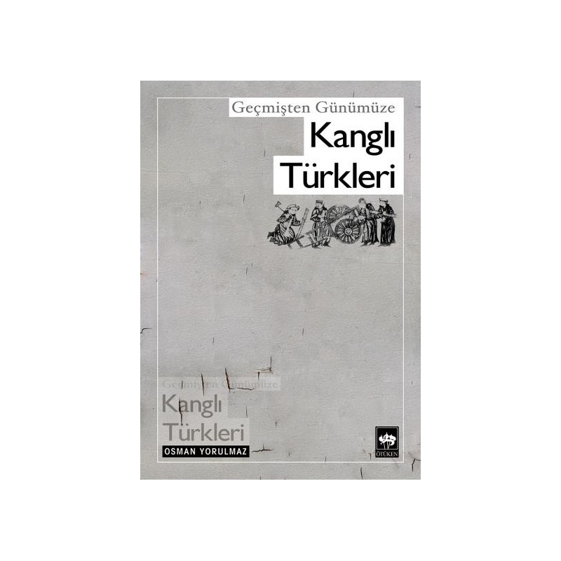 Geçmişten Günümüze Kanglı Türkleri