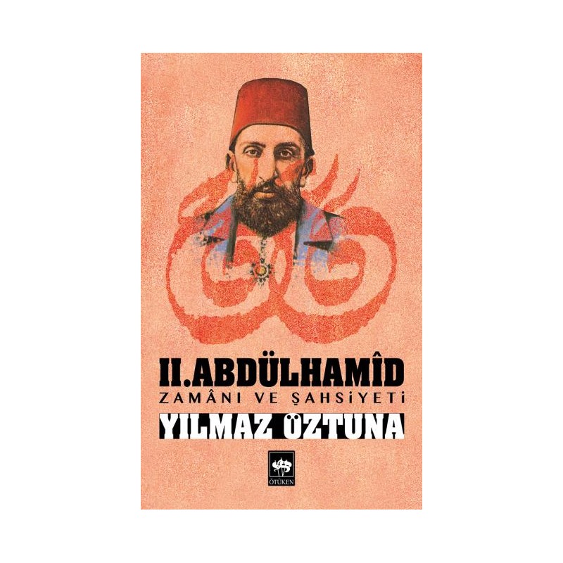 Ii.abdülhamid Zamanı Ve Şahsiyeti