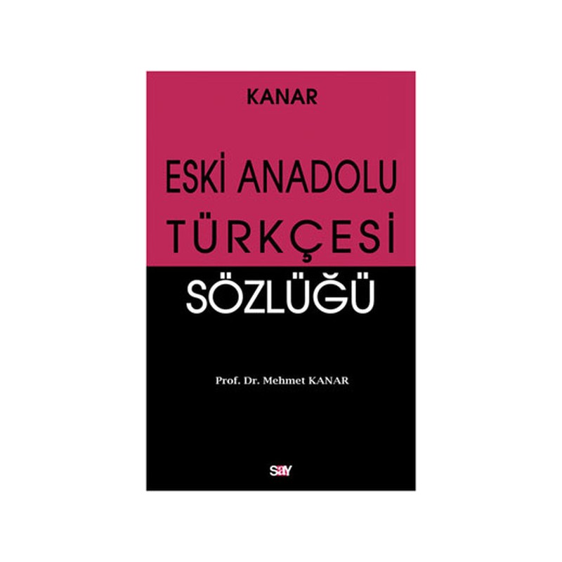 Eski Anadolu Türkçesi Sözlüğü