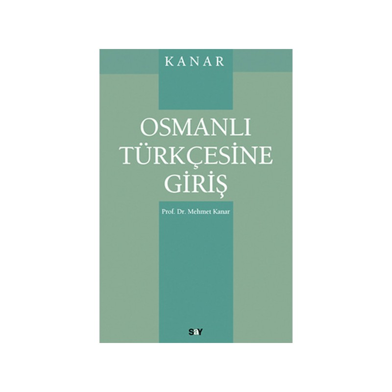 Osmanlı Türkçesine Giriş
