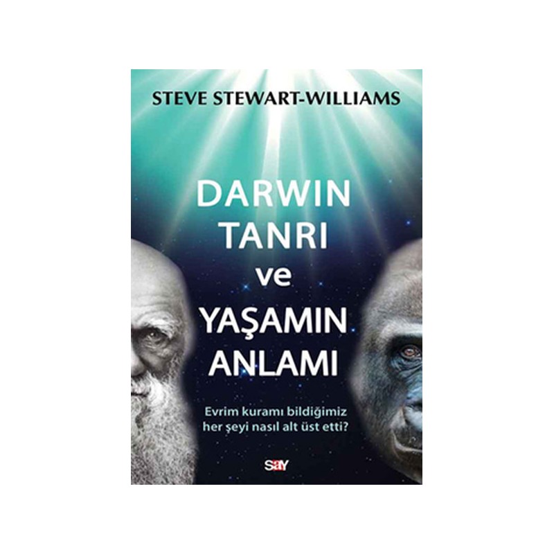 Darwin Tanrı Ve Yaşamın Anlamı