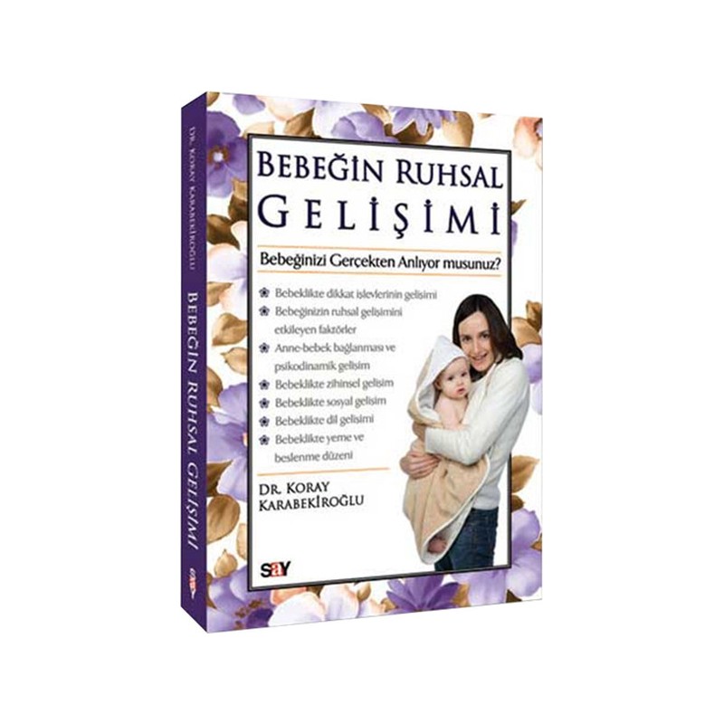 Bebeğin Ruhsal Gelişimi Bebeğinizi Gerçekten Anlıyor Musunuz