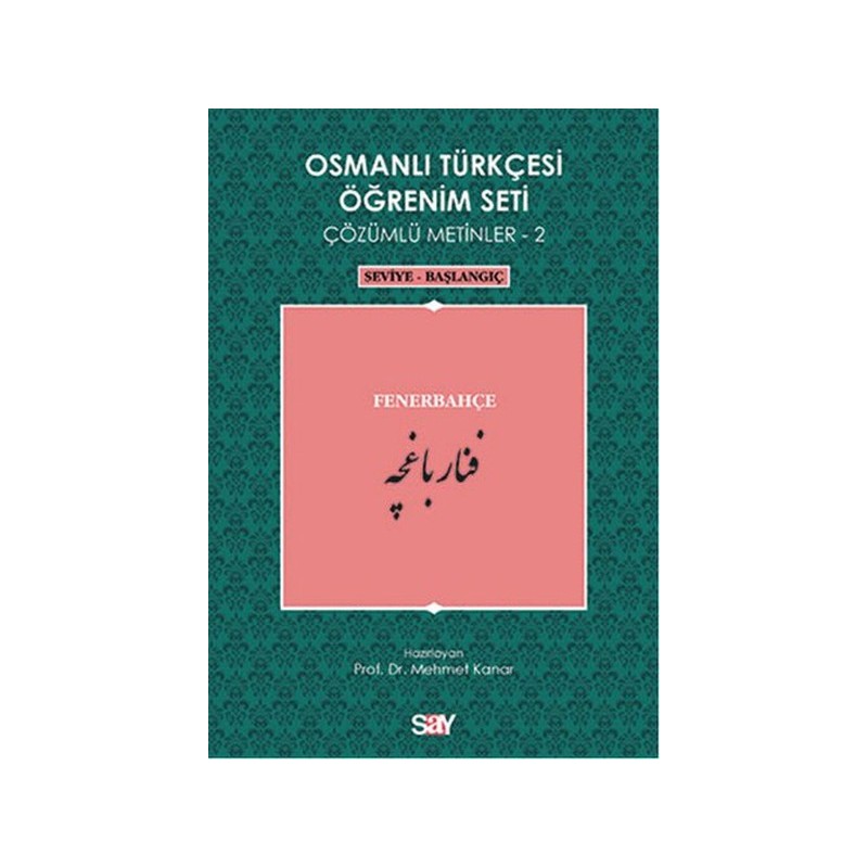 Osmanlı Türkçesi Öğrenim Seti 2 Seviye Başlangıç Fenerbahçe