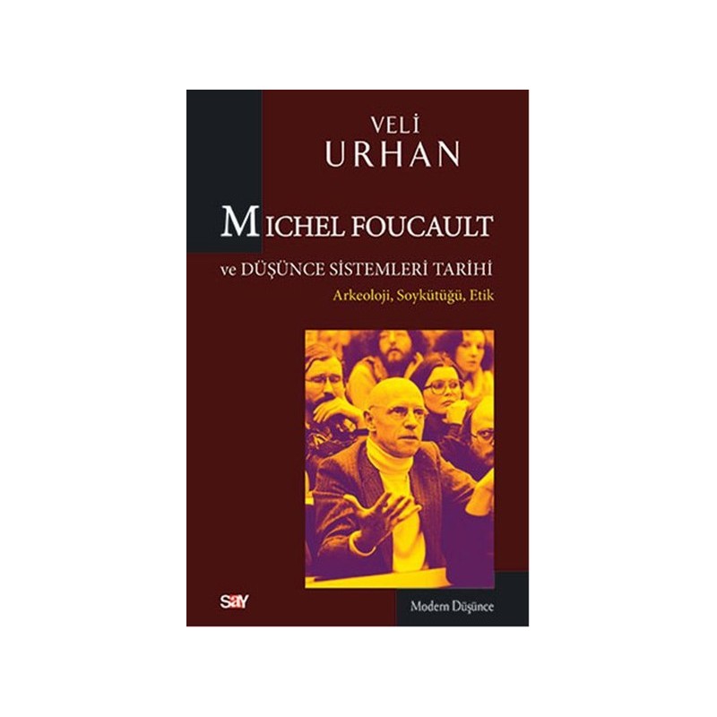 Michel Foucault Ve Düşünce Sistemleri Tarihi