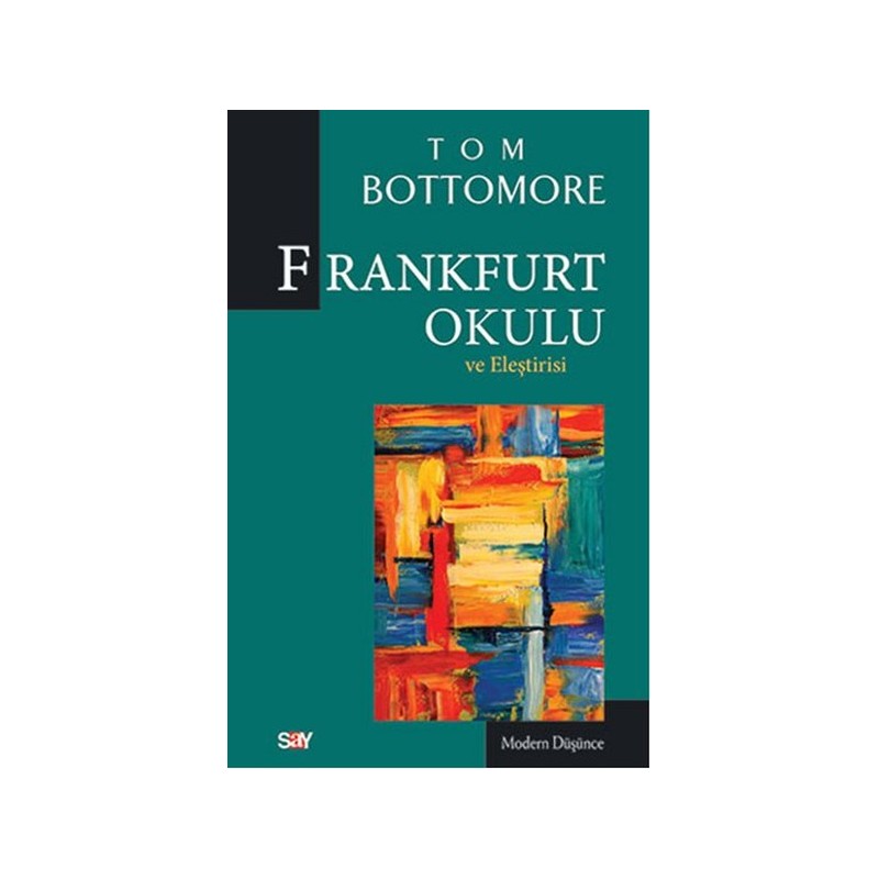 Frankfurt Okulu Ve Eleştirisi