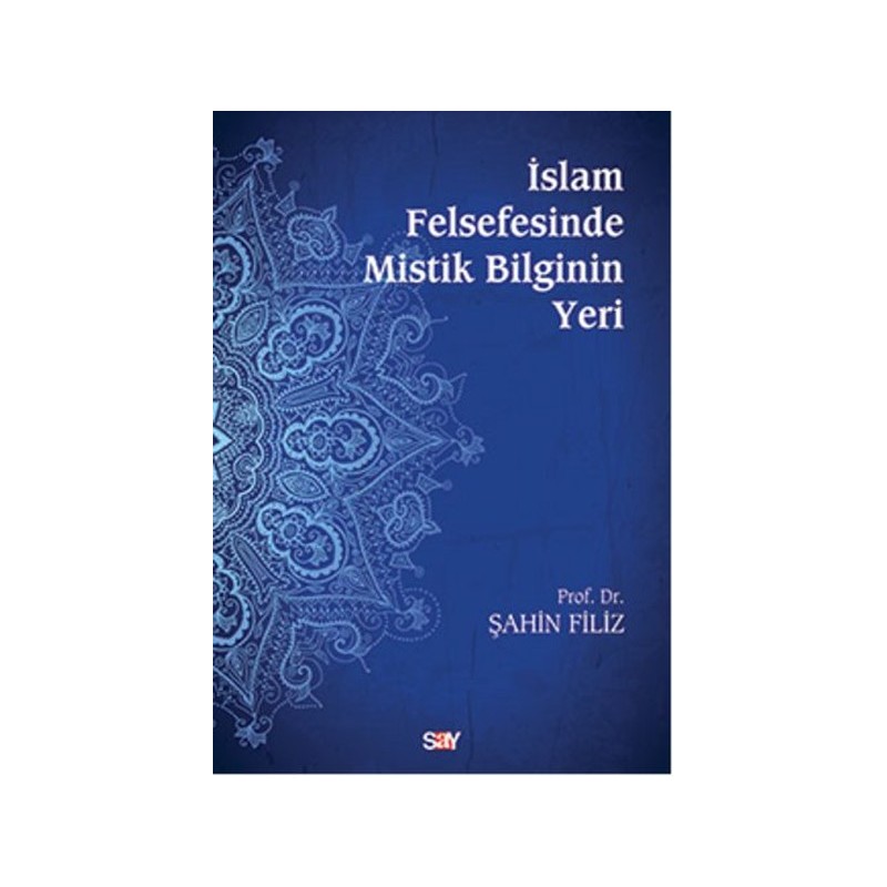 İslam Felsefesinde Mistik Bilginin Yeri