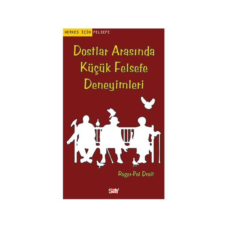 Dostlar Arasında Küçük Felsefe Deneyimleri