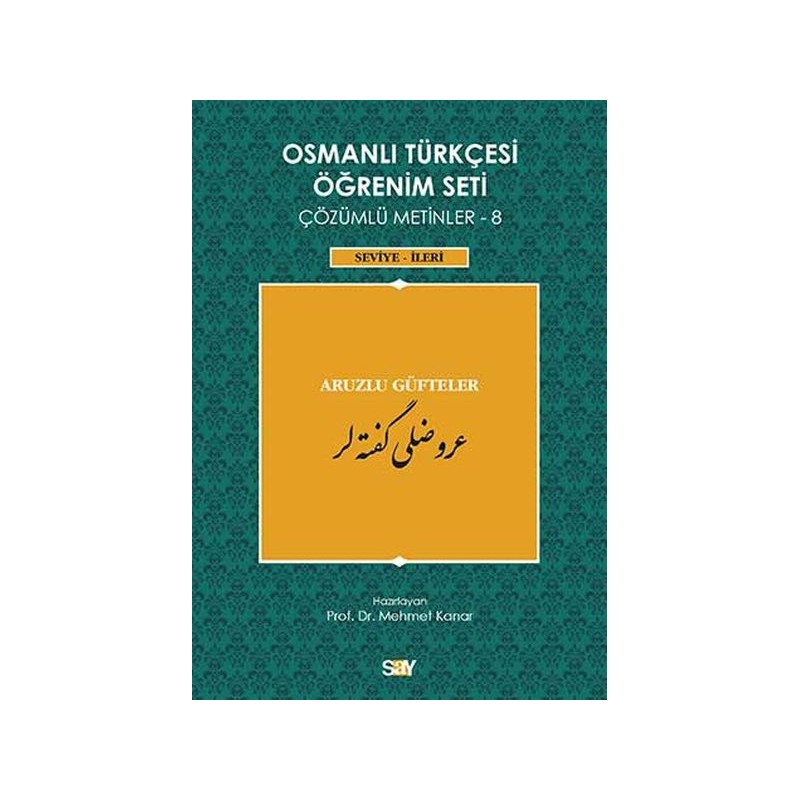 Osmanlı Türkçesi Öğrenim Seti Çözümlü Metinler 8 Seviye İleri