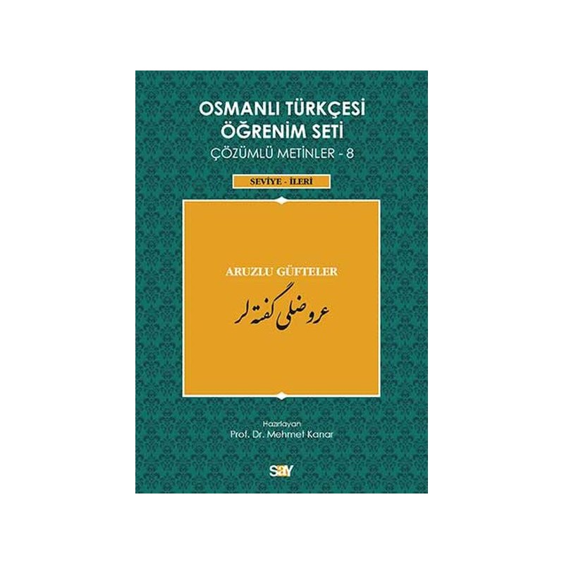 Osmanlı Türkçesi Öğrenim Seti Çözümlü Metinler 8 Seviye İleri