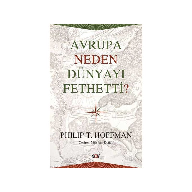 Avrupa Neden Dünyayı Fethetti