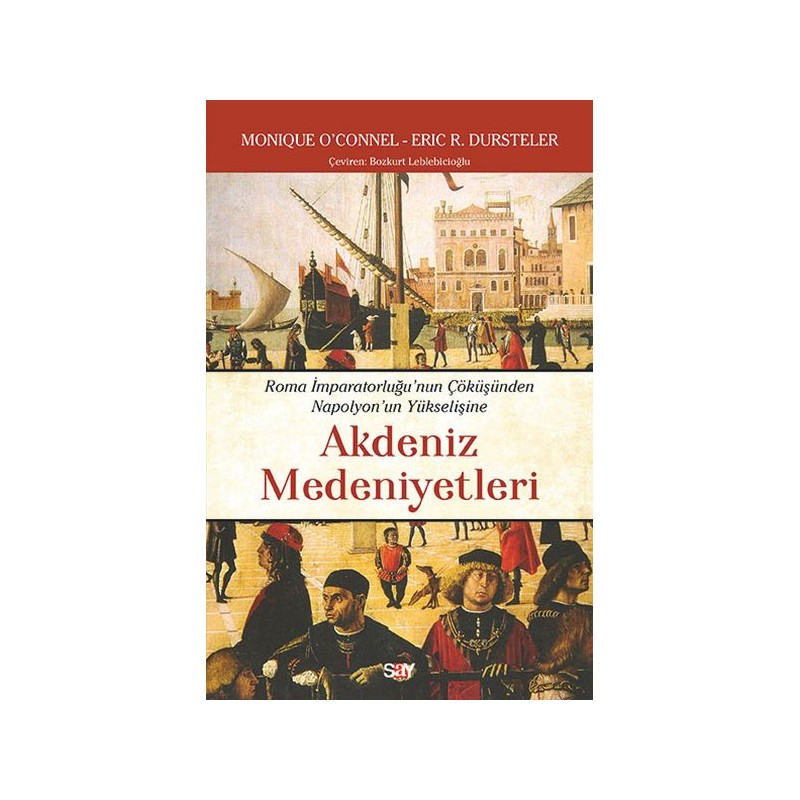 Akdeniz Medeniyetleri Roma İmparatorluğunun Çöku¨şu¨nden Napolyonun Yu¨kselişine