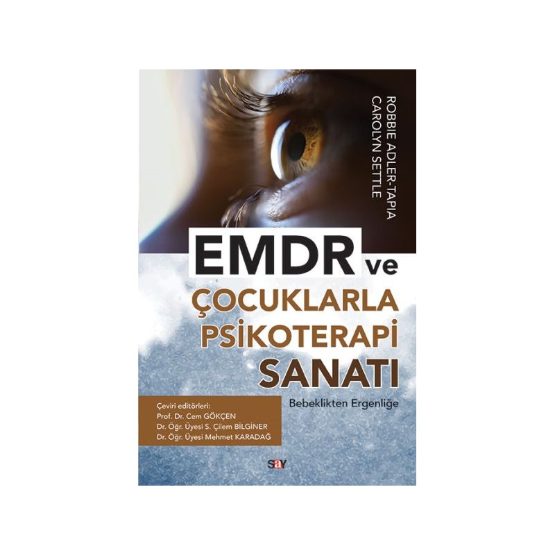 Emdr Ve Çocuklarla Psikoterapi Sanatı Bebeklikten Ergenliğe