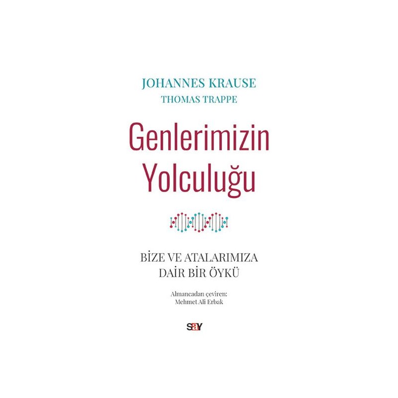 Genlerimizin Yolculuğu Bize Ve Atalarımıza Dair Bir Öykü