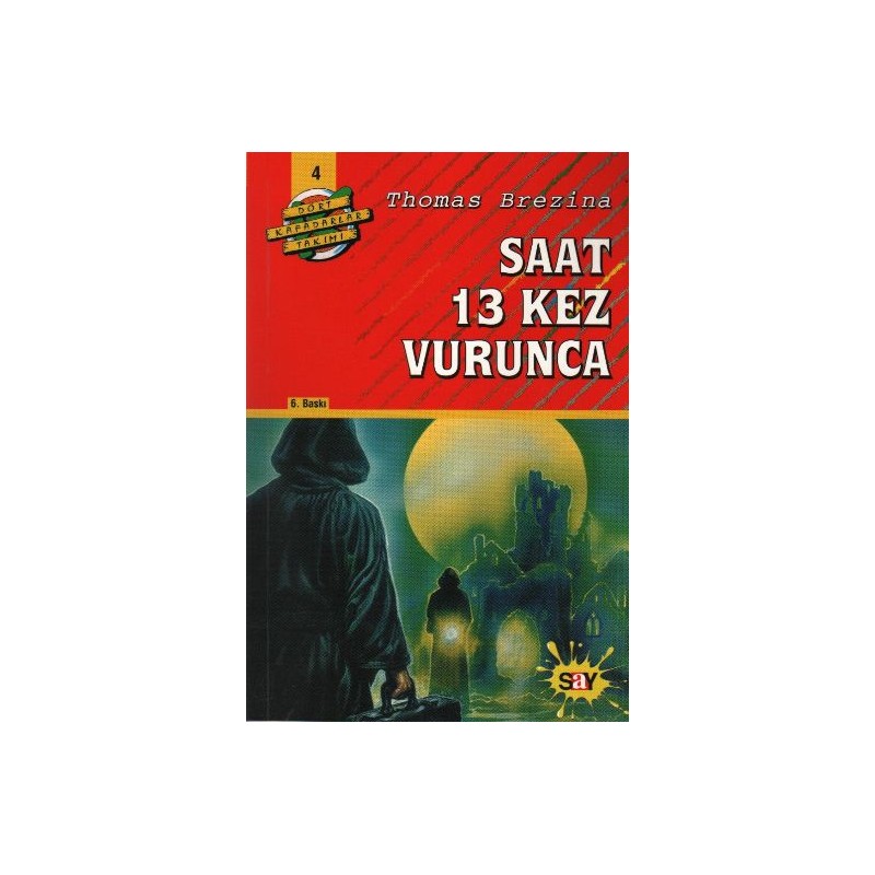 Dört Kafadarlar Takımı 4 Saat 13 Kez Vurunca