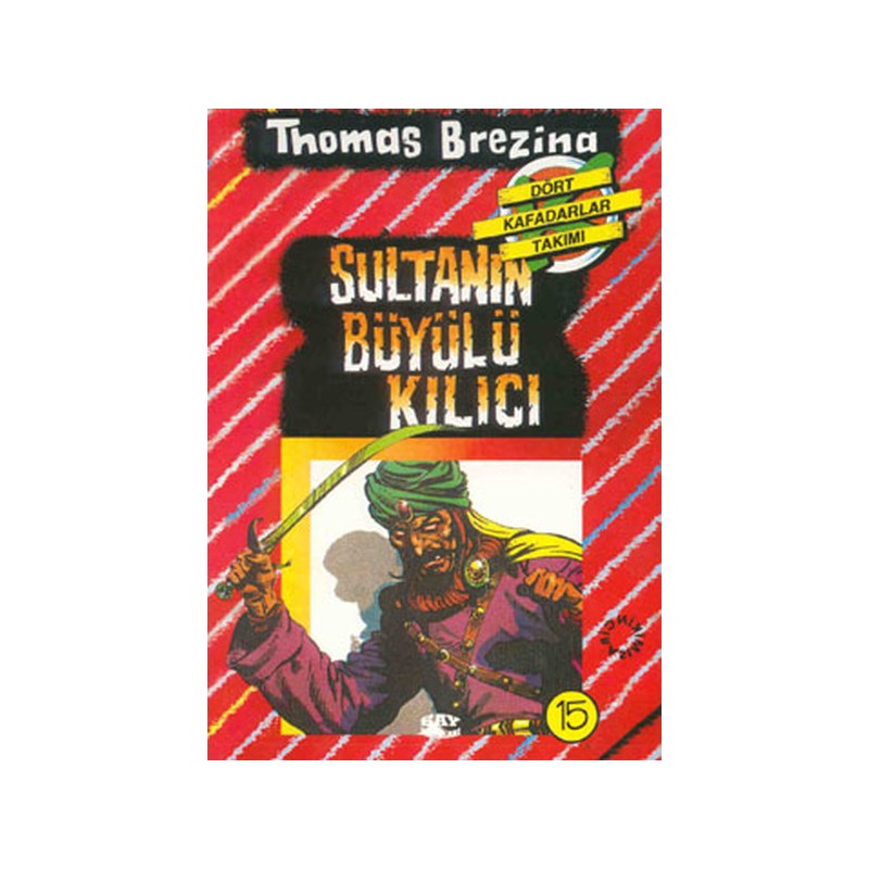 Sultanın Büyülü Kılıcı 15.kitap