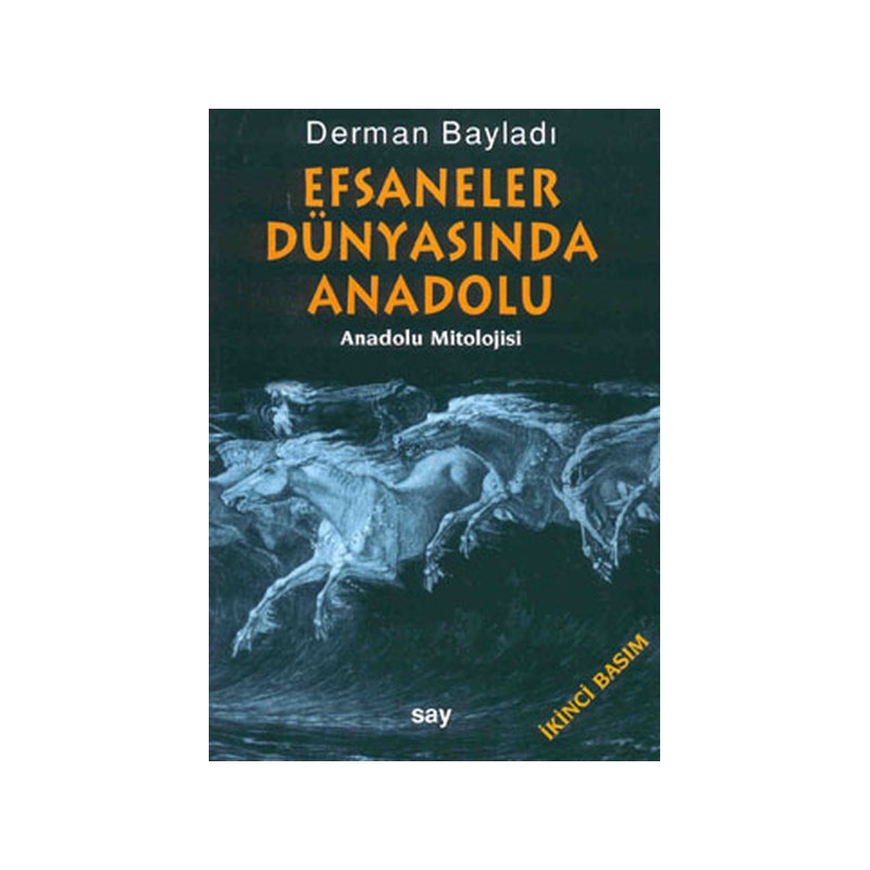 Efsaneler Dünyasında Anadolu