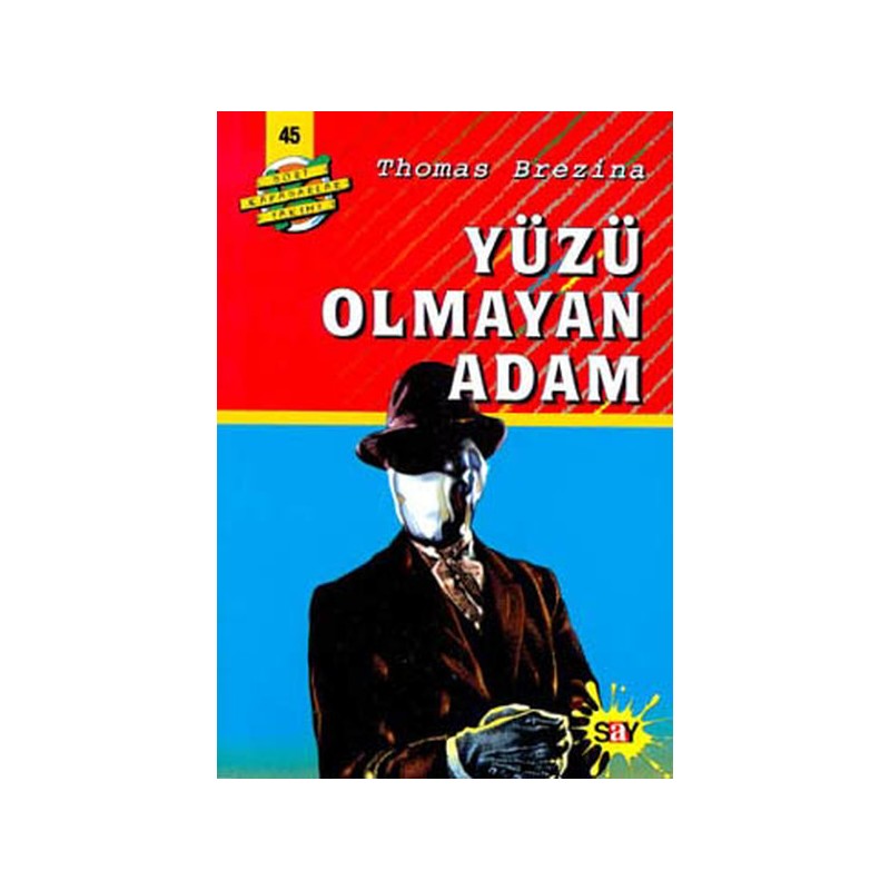 Dört Kafadarlar Takımı 45 Yüzü Olmayan Adam