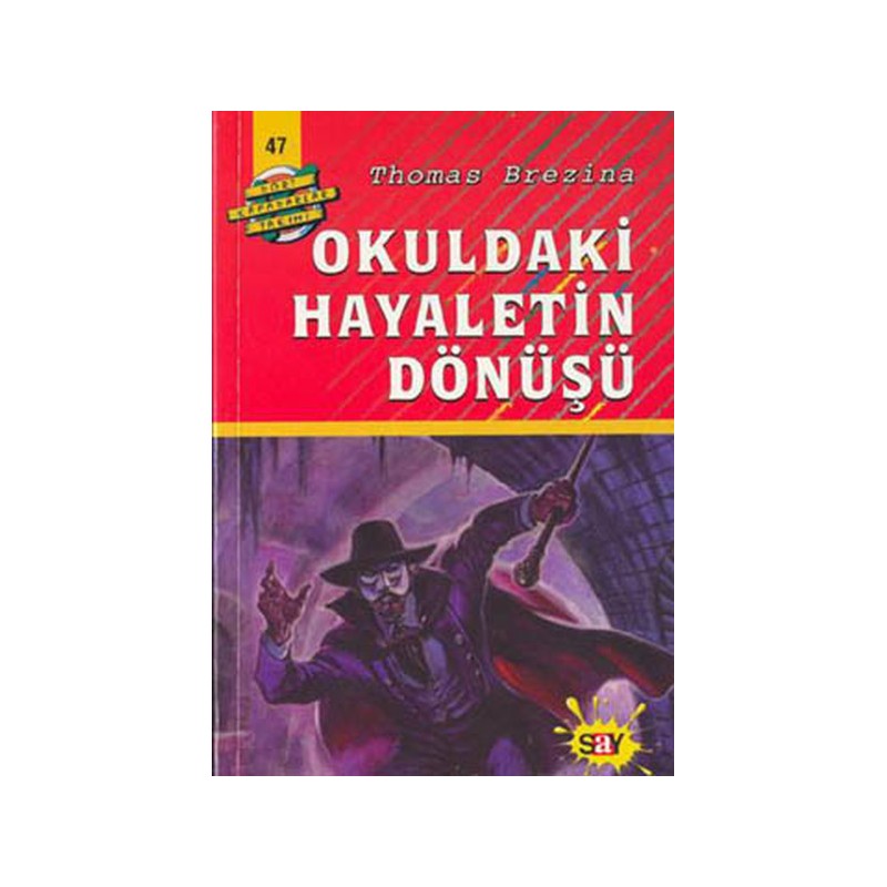 Dört Kafadarlar Takımı 47 Okuldaki Hayaletin Dönüşü