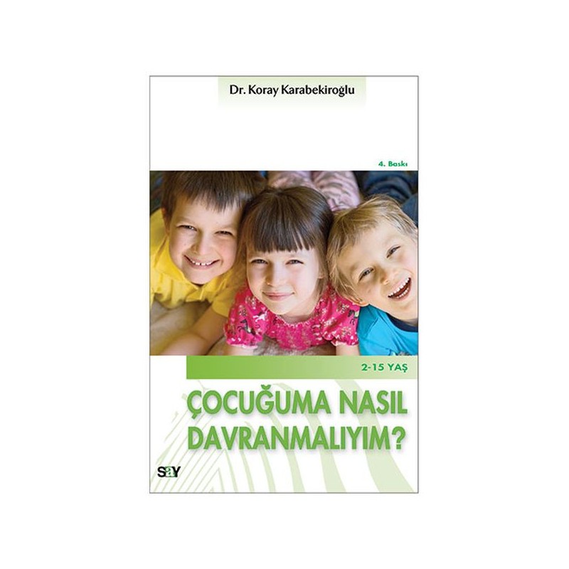 Çocuğuma Nasıl Davranmalıyım