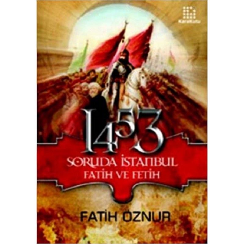 1453 Soruda İstanbul Fatih...