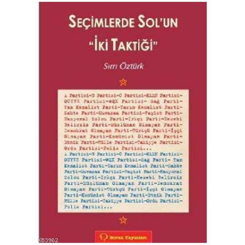 Seçimlerde Sol’un İki Taktiği