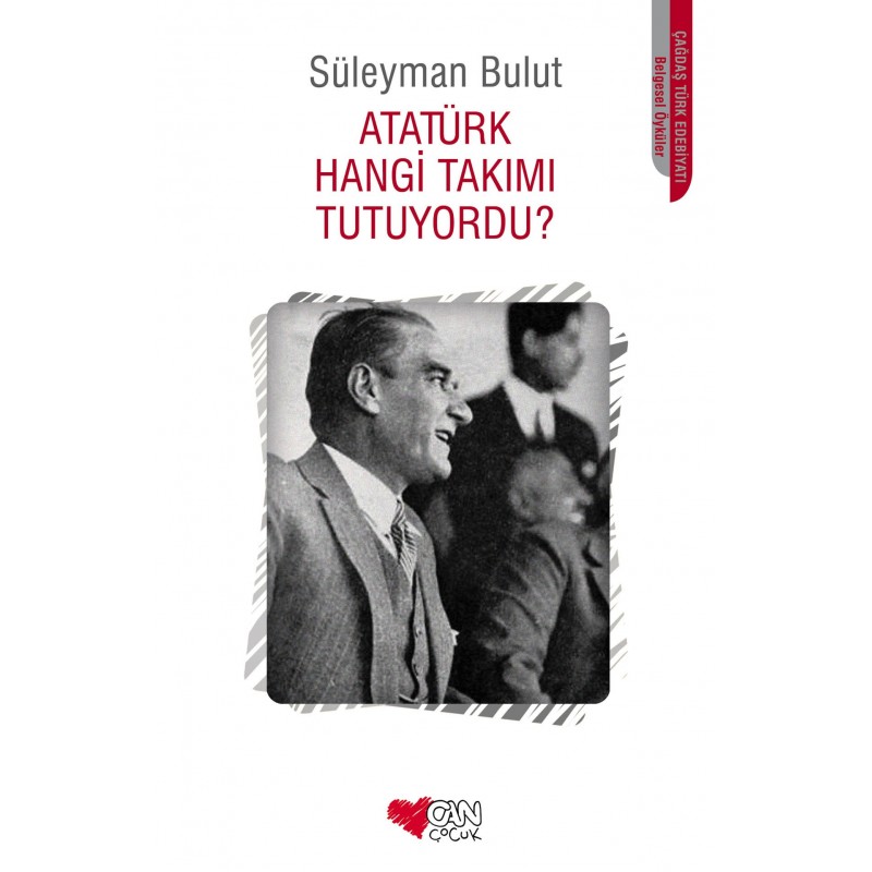 Atatürk Hangi Takımı Tutuyordu?