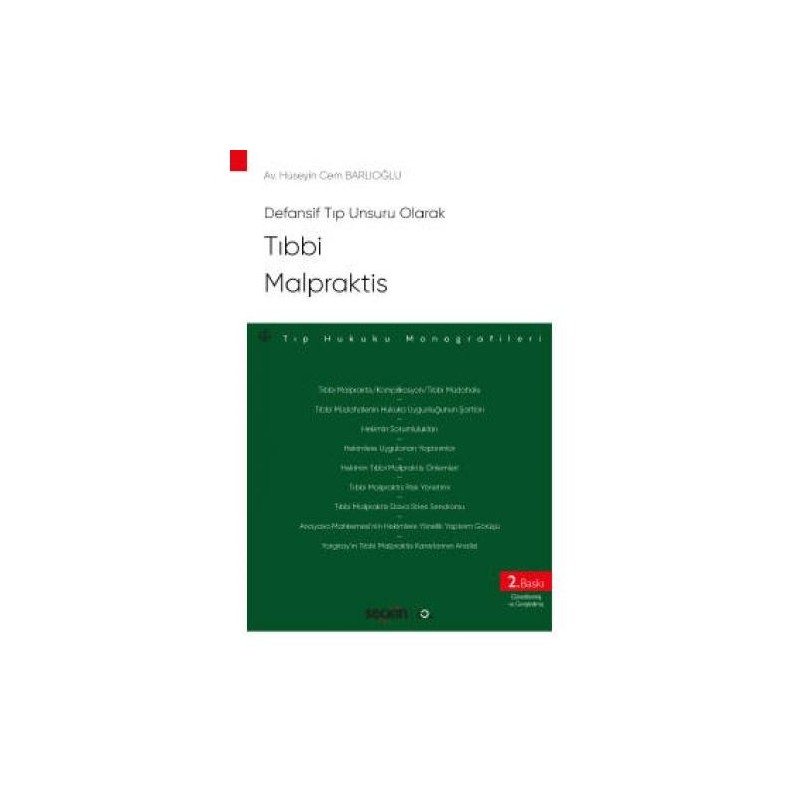 Defansif Tıp Unsuru Olaraktıbbi Malpraktis Tıp Hukuku Monografileri