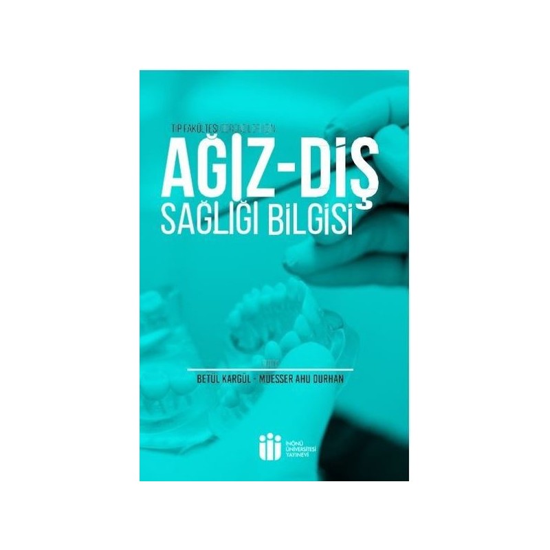 Ağız Diş Sağlığı Bilgisi