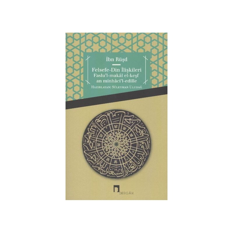 Felsefe Din İlişkileri Faslu'l Makal El Keşfan Minhaci'l Edille