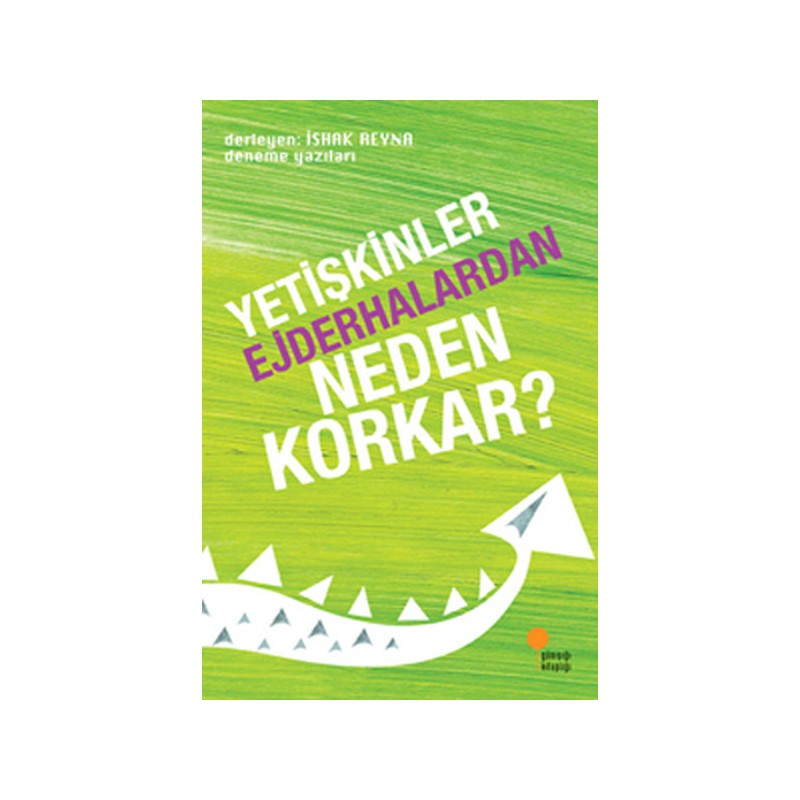 Yetişkinler Ejderhalardan Neden Korkar