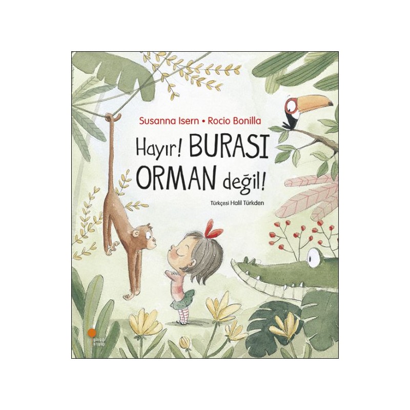 Hayır Burası Orman Değil