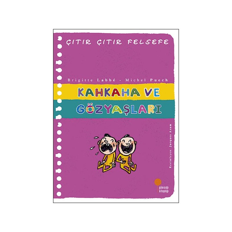 Kahkaha Ve Gözyaşları Çıtır Çıtır Felsefe 32