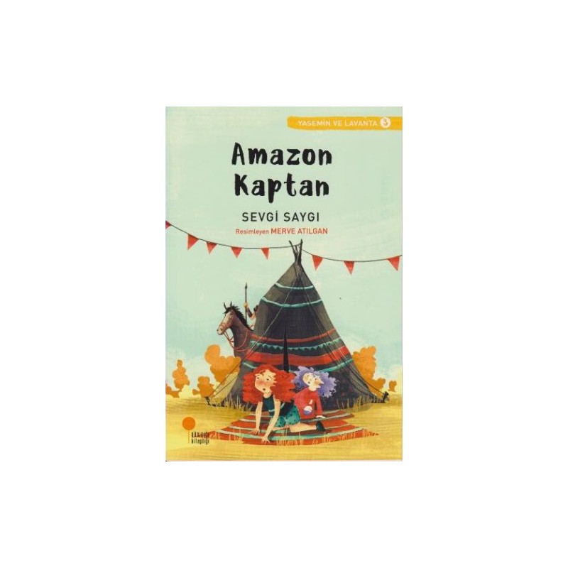 Yasemin Ve Lavanta 03 Amazon Kaptan