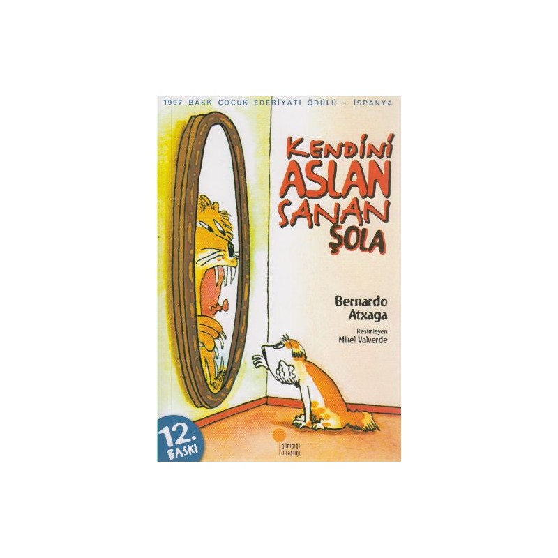 Kendini Aslan Sanan Şola