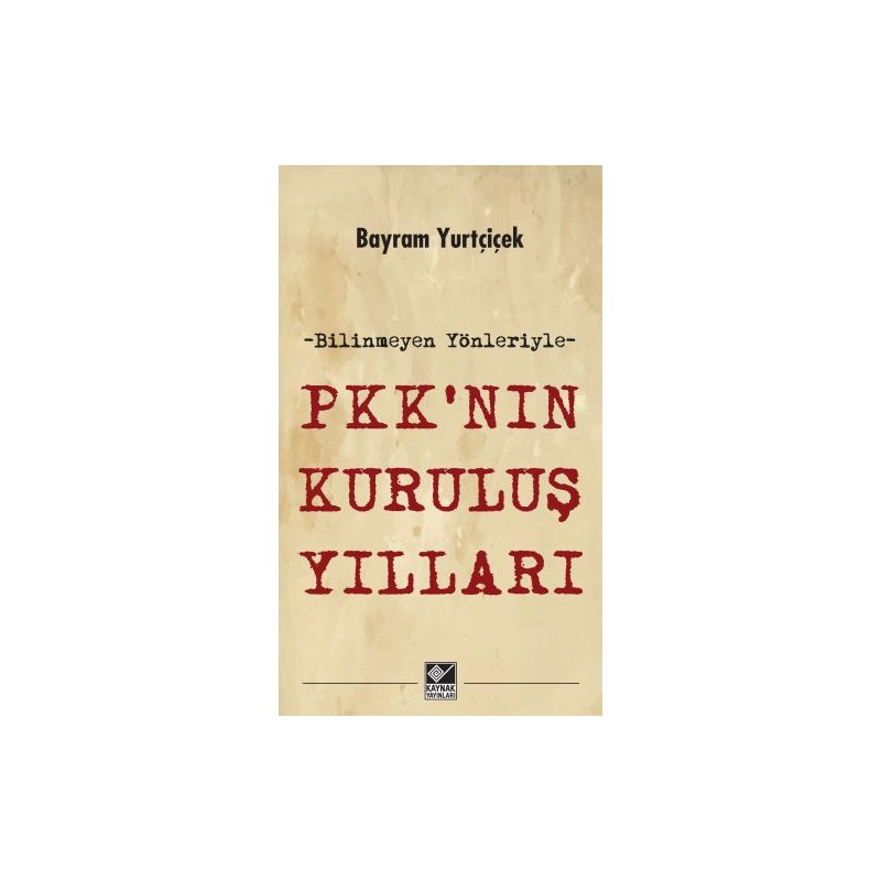 Pkk'nın Kuruluş Yılları