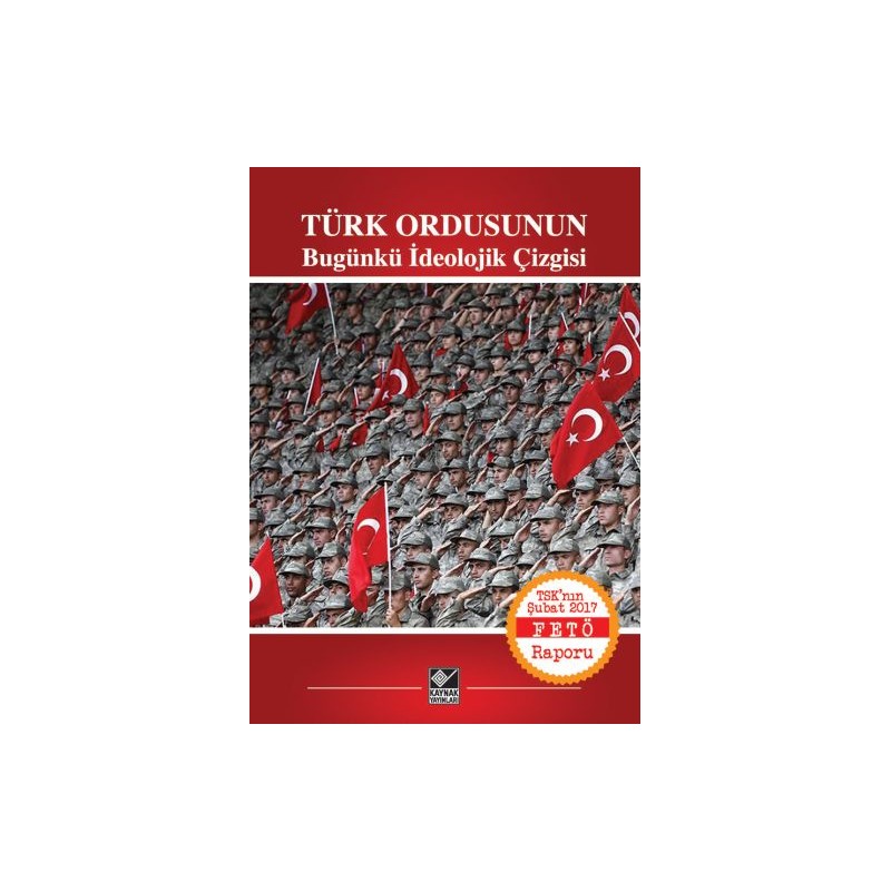Türk Ordusunun Bugünkü İdeolojik Çizgisi