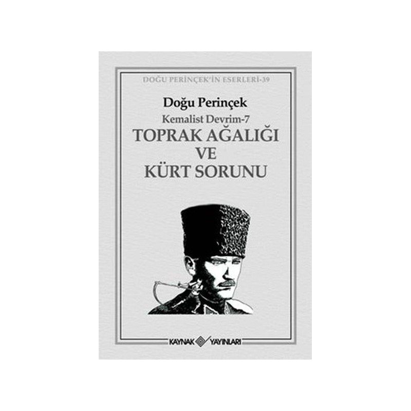 Kemalist Devrim 7 Toprak Ağalığı Ve Kürt Sorunu