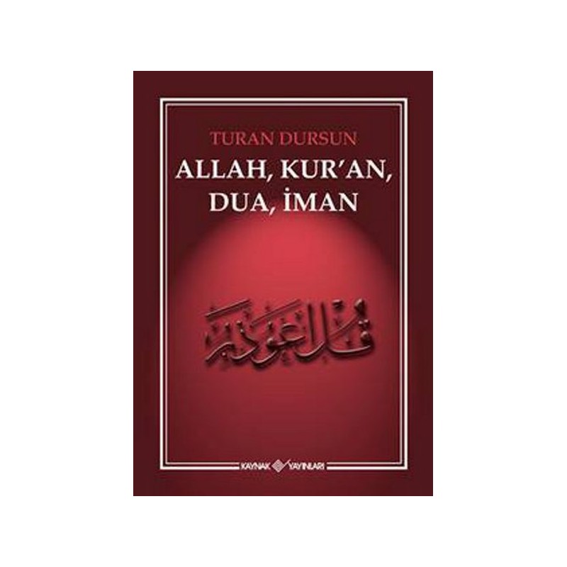 Allah, Kuran, Dua, İman