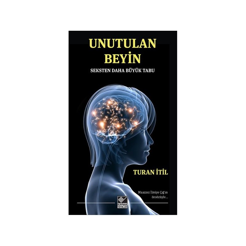 Unutulan Beyin Seksten Daha Büyük Tabu