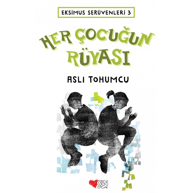 Her Çocuğun Rüyası / Eksimus Serüvenleri 3