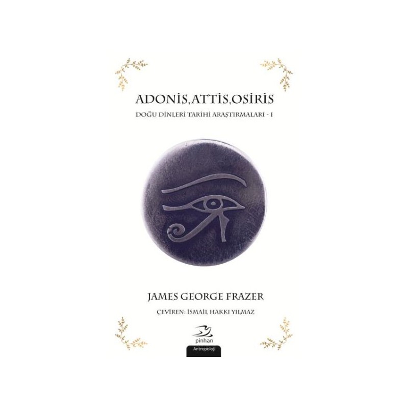 Adonis Attis Osiris Doğu Dinleri Tarihi Araştırmaları 1
