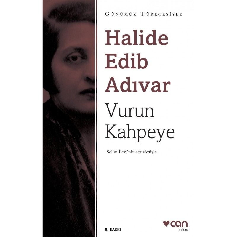 Vurun Kahpeye (Günümüz Türkçesiyle) / Selim İleri'nin Sonsözüyle