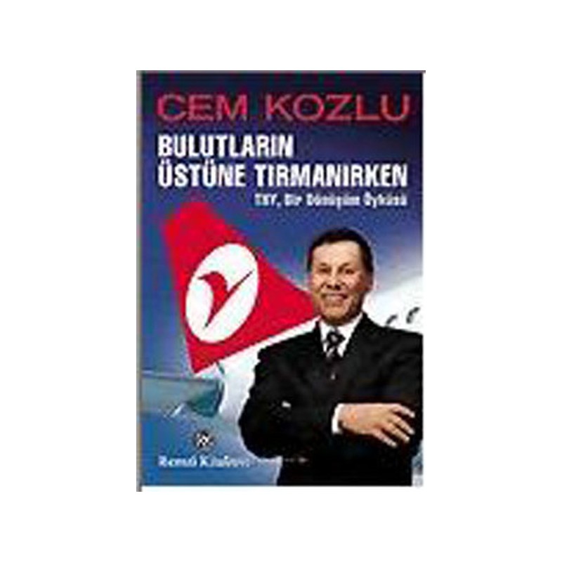 Bulutların Üstüne Tırmanırken Thy , Bir Dönüşüm Öyküsü