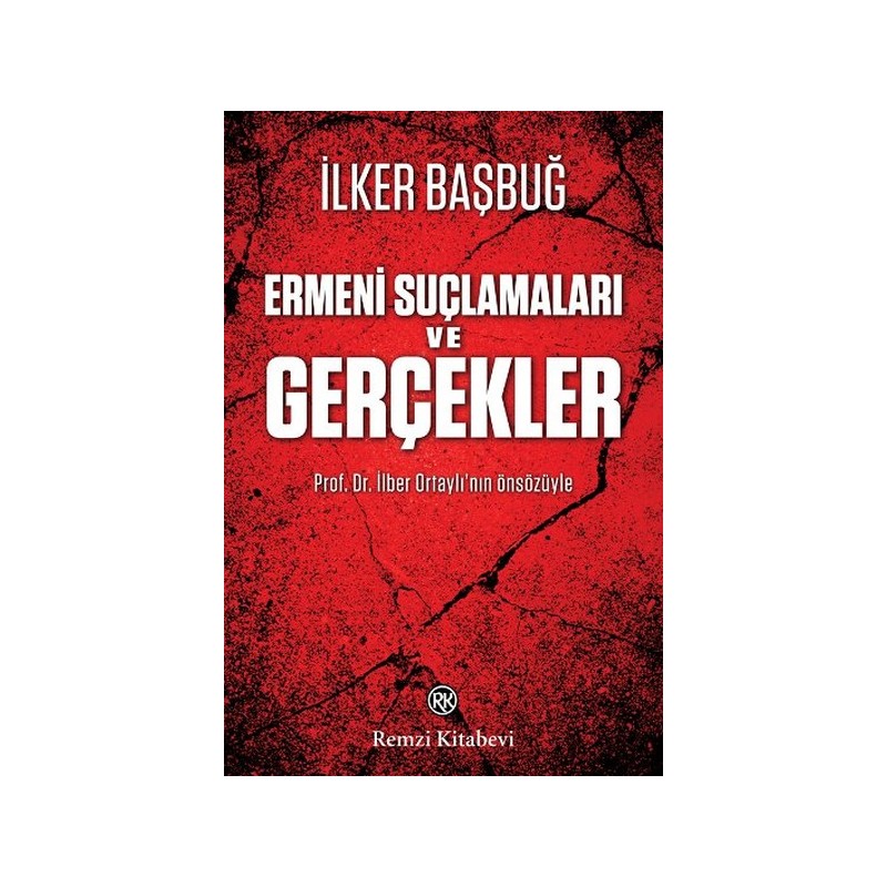 Ermeni Suçlamaları Ve Gerçekler