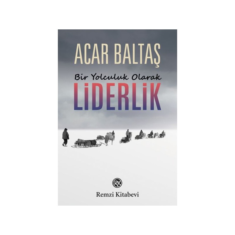 Bir Yolculuk Olarak Liderlik