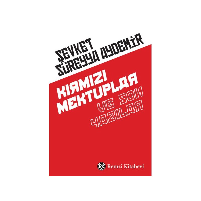 Kırmızı Mektuplar Ve Son Yazılar