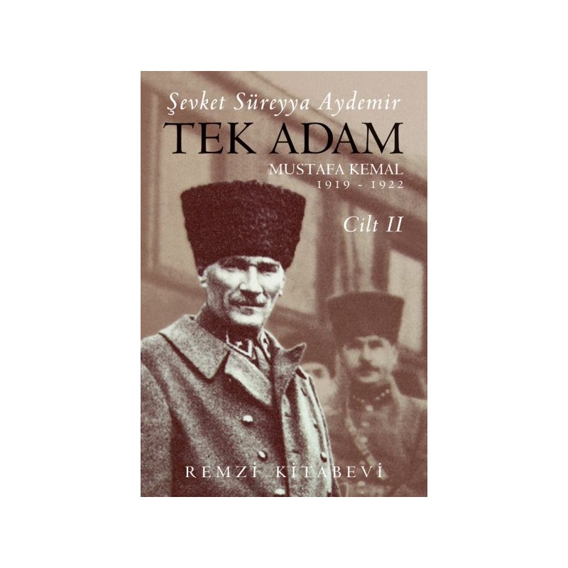 Tek Adam Cilt 2 Büyük Boy Mustafa Kemal 1919 1922