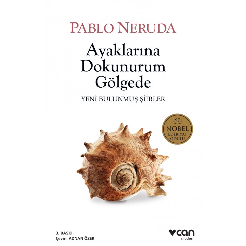 Ayaklarına Dokunurum Gölgede / Yeni Bulunmuş Şiirler