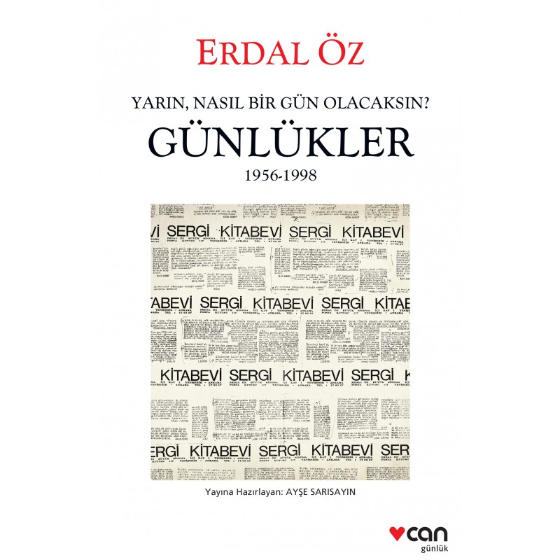 Yarın, Nasıl Bir Gün Olacaksın? / Günlükler 1956-1998